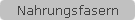 Nahrungsfasern
