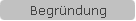 Begr�ndung